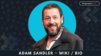 Adam Sadler Net Worth, Age, Height, Bio, Birthday, Wiki!