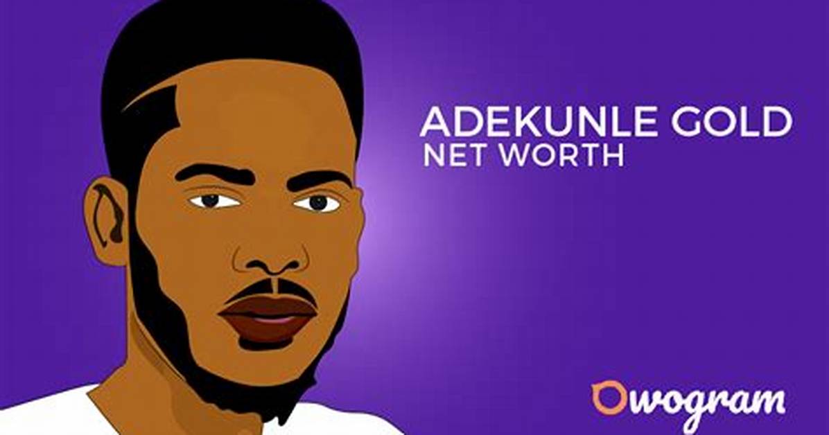 Adekunle Gold Net Worth, Age, Height, Bio, Birthday, Wiki!