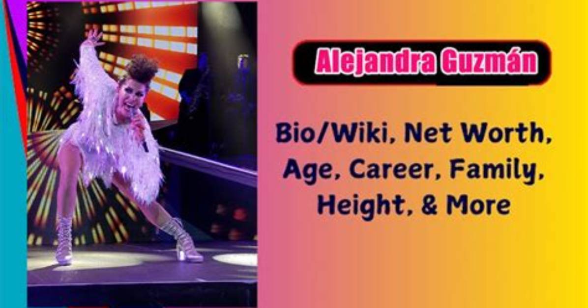 Alejandra Guzm%C3%A1N Net Worth Age Height Bio 400. Jpg
