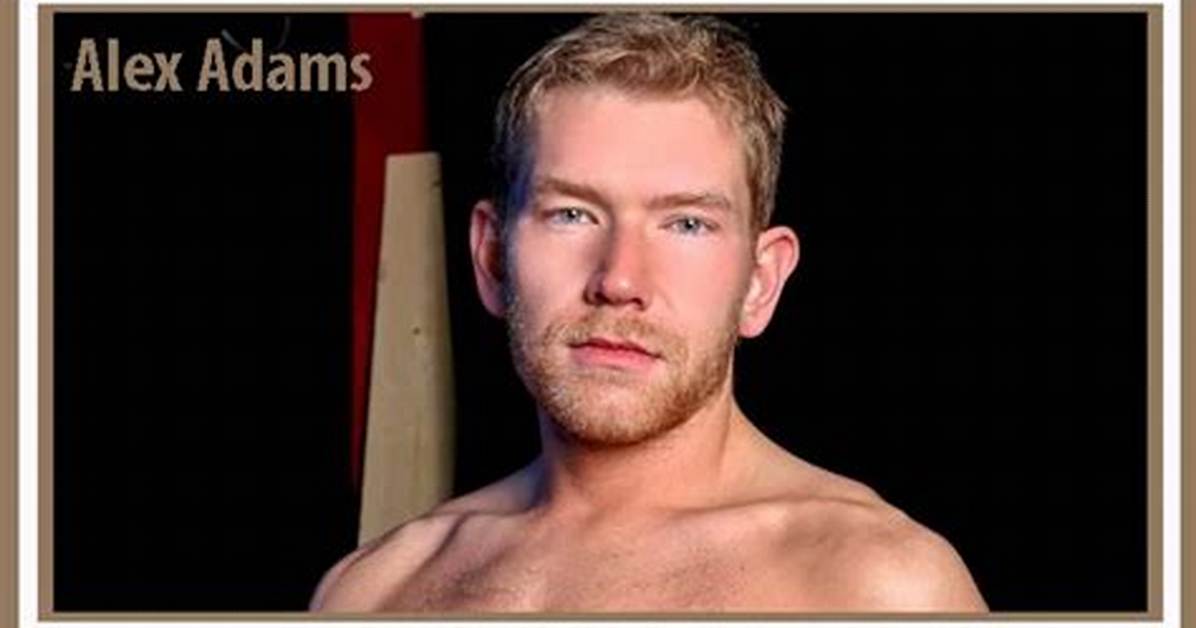 Alex Adams Net Worth, Age, Height, Bio, Birthday, Wiki!