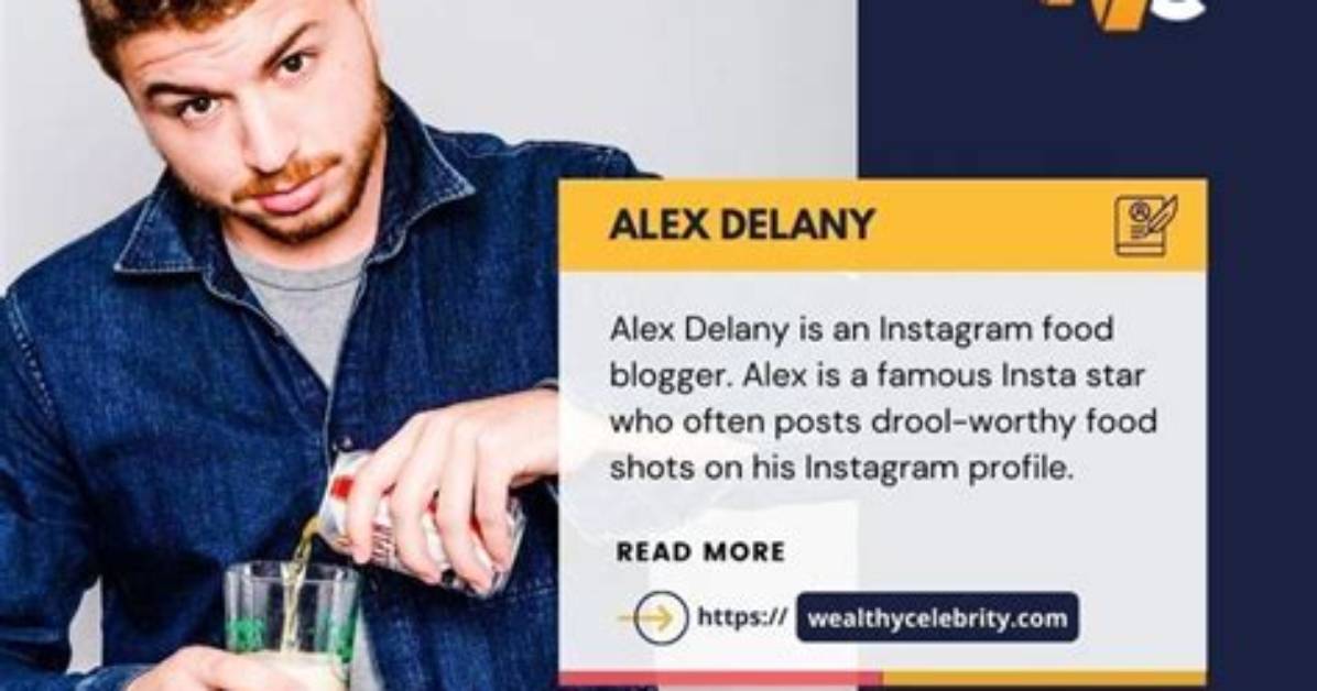 Alex Delany - Net Worth, Age, Height, Birthday, Bio, Wiki!