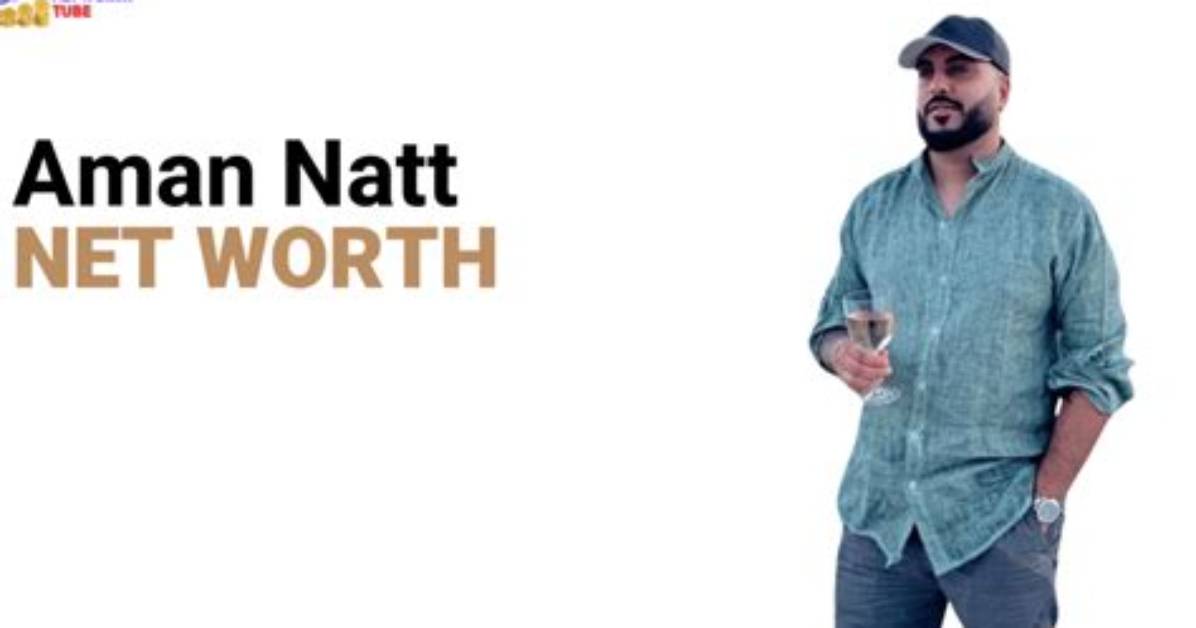 Aman Natt - Net Worth, Age, Height, Birthday, Bio, Wiki!