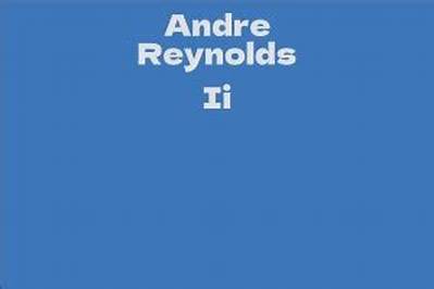 Andre Reynolds Ii Net Worth, Age, Height, Bio, Birthday, Wiki!