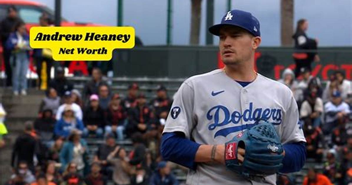Andrew Heaney - Net Worth, Age, Height, Birthday, Bio, Wiki!