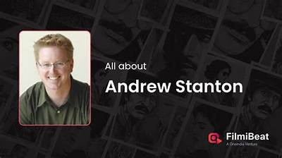 Andrew Stanton - Net Worth, Age, Height, Birthday, Bio, Wiki!