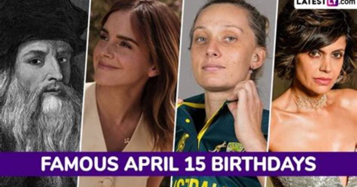 April 15 Famous Birthdays - All Famous Birthdays