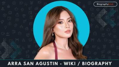 Arra San Agustin Net Worth 2024, Age, Height, Bio, Birthday, Wiki!