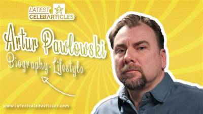 Artur Pawlowski Net Worth, Age, Height, Bio, Birthday, Wiki!