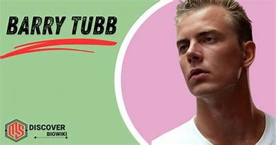 Barry Tubb Net Worth, Age, Height, Bio, Birthday, Wiki!