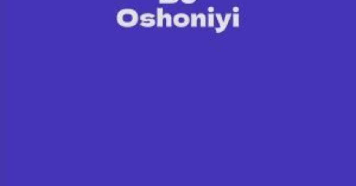 Bo Oshoniyi - Net Worth, Age, Height, Birthday, Bio, Wiki!