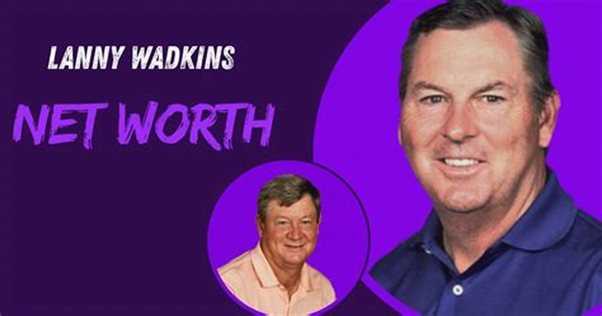 Bobby Wadkins - Net Worth, Age, Height, Birthday, Bio, Wiki!