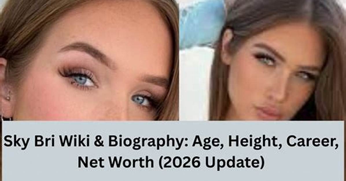 Bri Powell Net Worth, Age, Height, Bio, Birthday, Wiki!