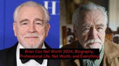 Brian Cox Net Worth 2024, Age, Height, Bio, Birthday, Wiki!