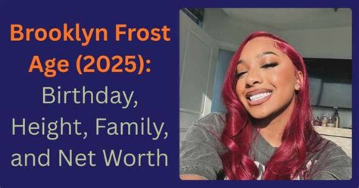 Brooklyn Frost Net Worth, Age, Height, Bio, Birthday, Wiki!