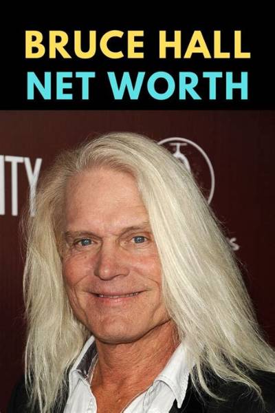 Bruce Hall - Net Worth, Age, Height, Birthday, Bio, Wiki!