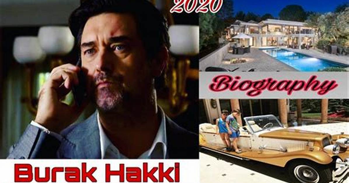 Burak Hakki - Net Worth, Age, Height, Birthday, Bio, Wiki!