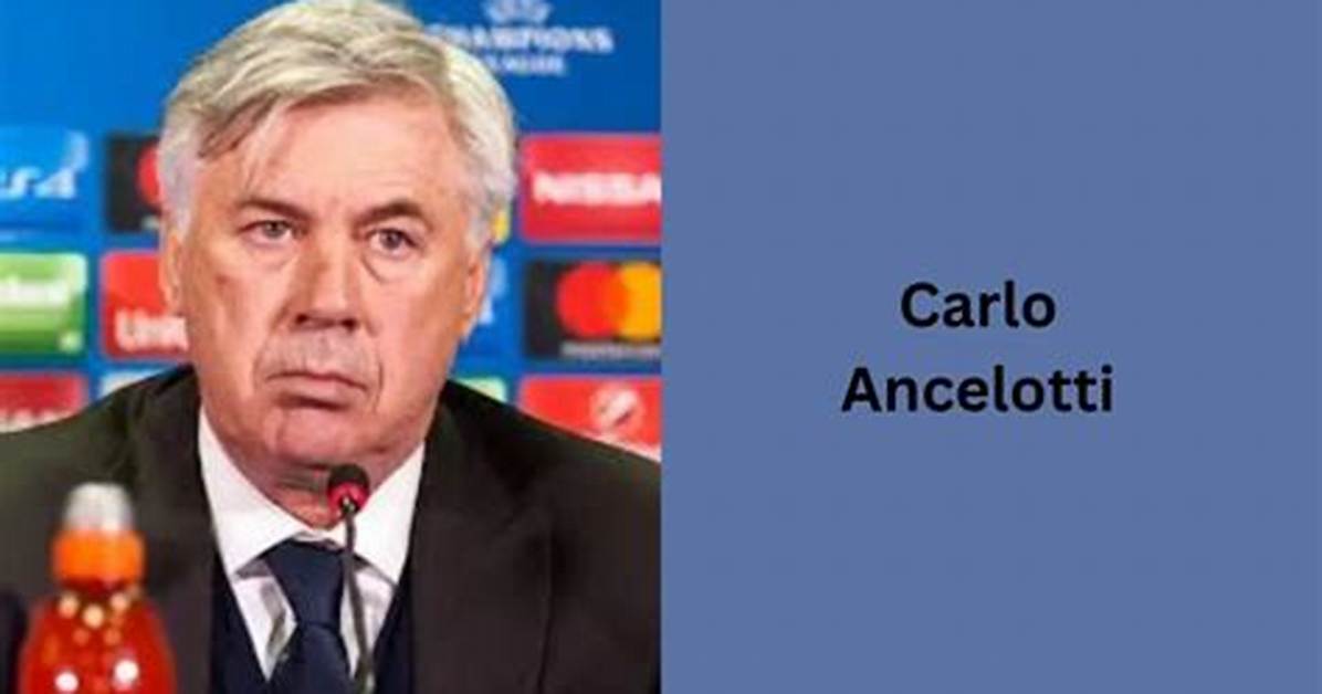 Carlo Ancelotti Net Worth 2024, Age, Height, Bio, Birthday, Wiki!