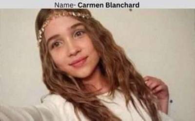 Carmen Blanchard Net Worth, Age, Height, Bio, Birthday, Wiki!