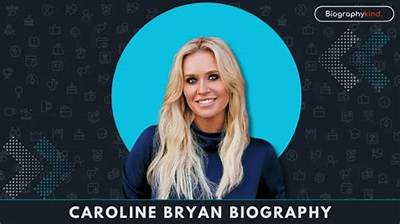 Caroline Bryan Net Worth, Age, Height, Bio, Birthday, Wiki!