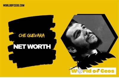 Che Guevara Net Worth 2024, Age, Height, Bio, Birthday, Wiki!