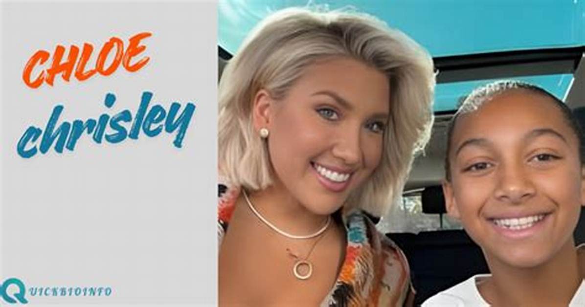 Chloe Chrisley Net Worth, Age, Height, Bio, Birthday, Wiki!