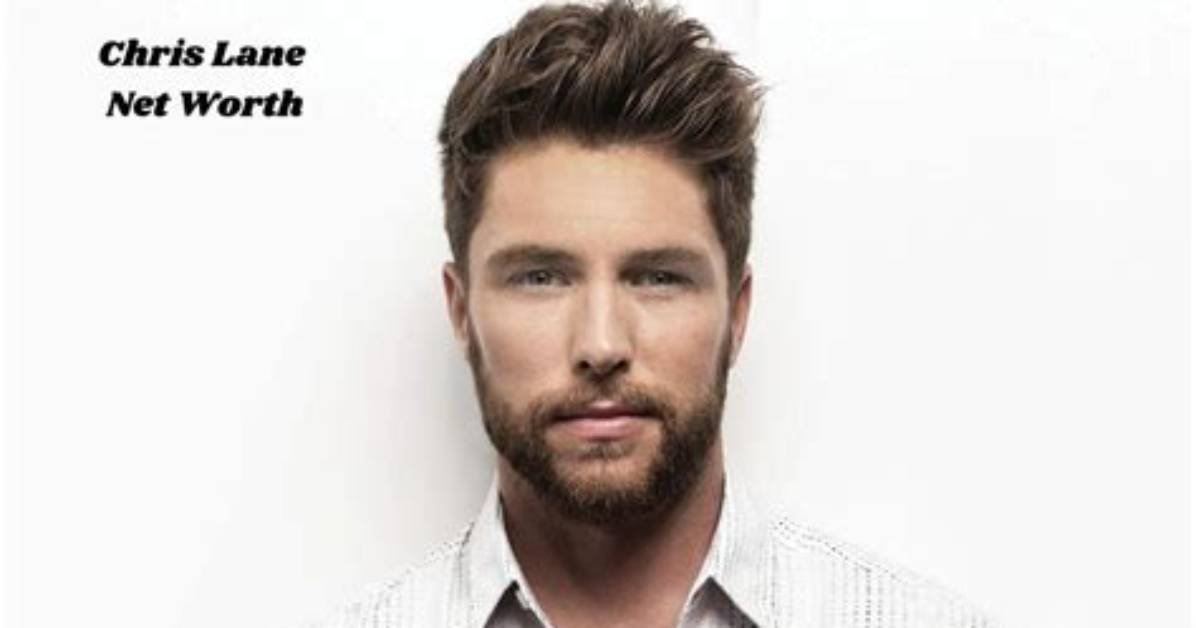 Chris Lane Net Worth 2024, Age, Height, Bio, Birthday, Wiki!