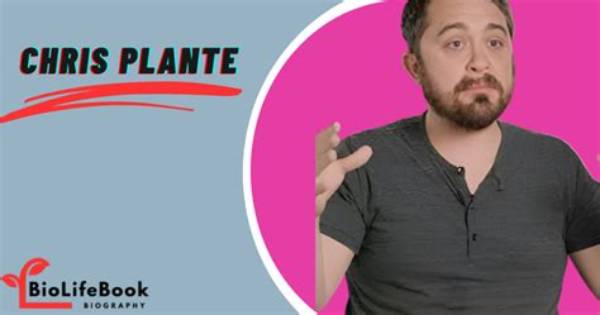 Chris Plante Net Worth, Age, Height, Bio, Birthday, Wiki!