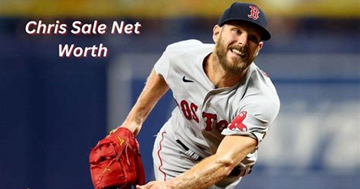 Chris Sale Net Worth 2024, Age, Height, Bio, Birthday, Wiki!