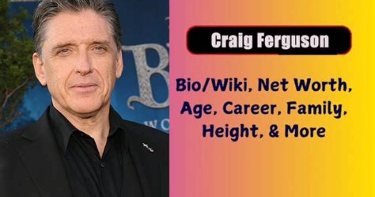 Craig Ferguson Net Worth, Age, Height, Bio, Birthday, Wiki!