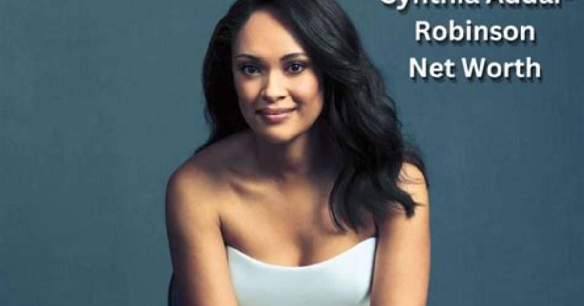 Cynthia Addai-Robinson Net Worth, Age, Height, Bio, Birthday, Wiki!