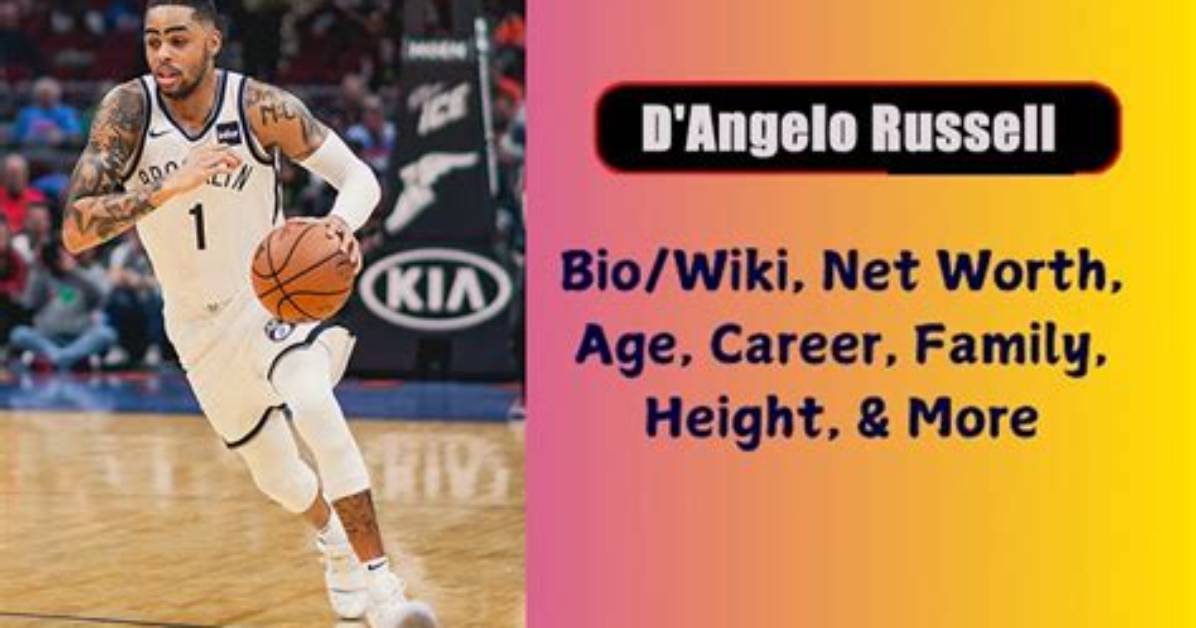 D'angelo Russell Net Worth, Age, Height, Bio, Birthday, Wiki!