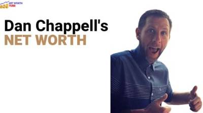 Dan Chappell Net Worth, Age, Height, Bio, Birthday, Wiki!