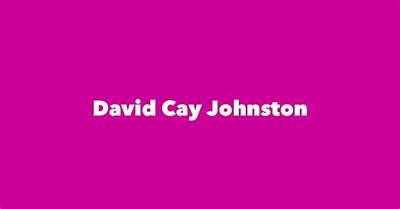 David Cay Johnston - Net Worth, Age, Height, Birthday, Bio, Wiki!