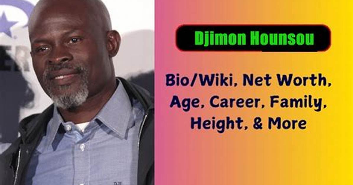 Djimon Hounsou Net Worth, Age, Height, Bio, Birthday, Wiki!