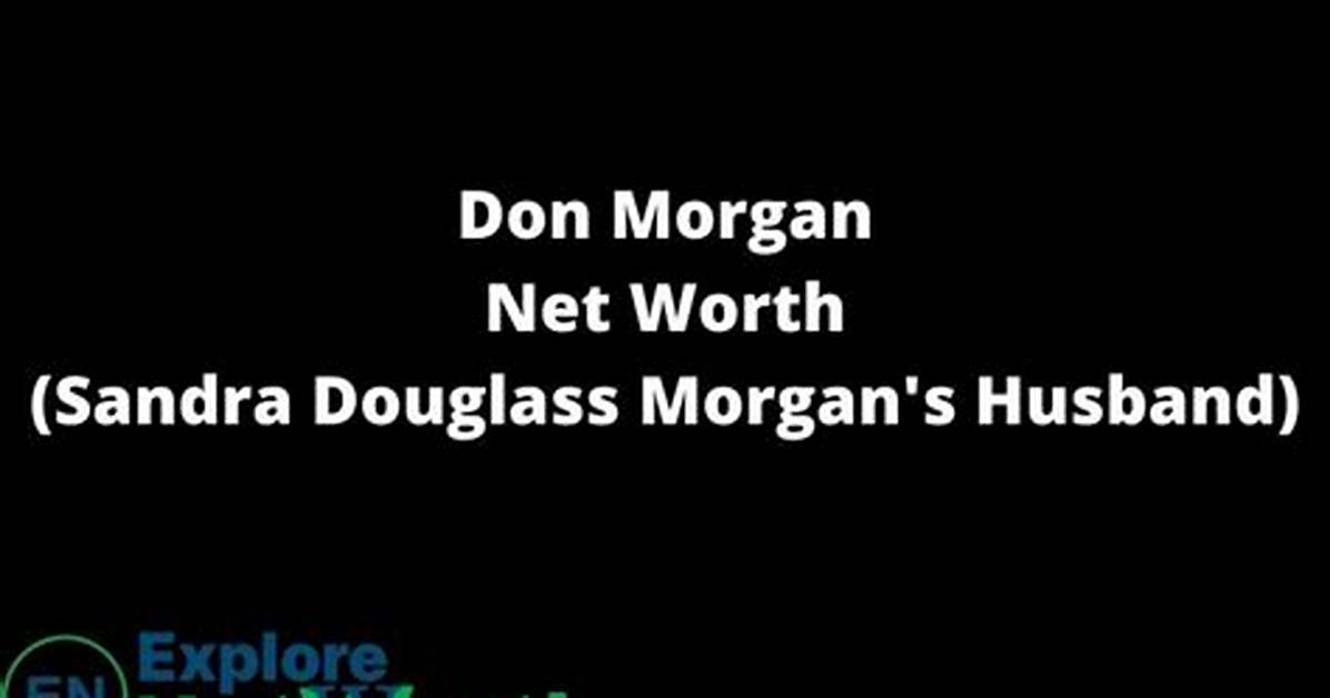 Don Morgan Net Worth, Age, Height, Bio, Birthday, Wiki!