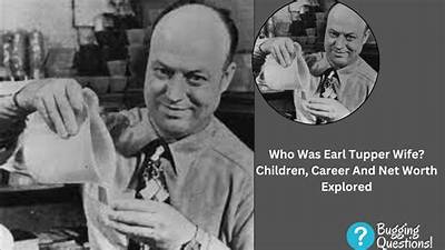 Earl Tupper Net Worth, Age, Height, Bio, Birthday, Wiki!