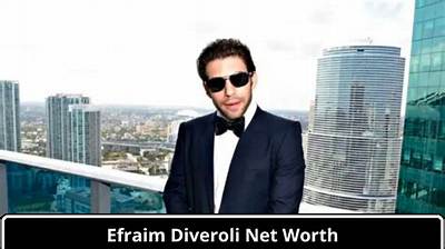 Efraim Diveroli Net Worth, Age, Height, Bio, Birthday, Wiki!