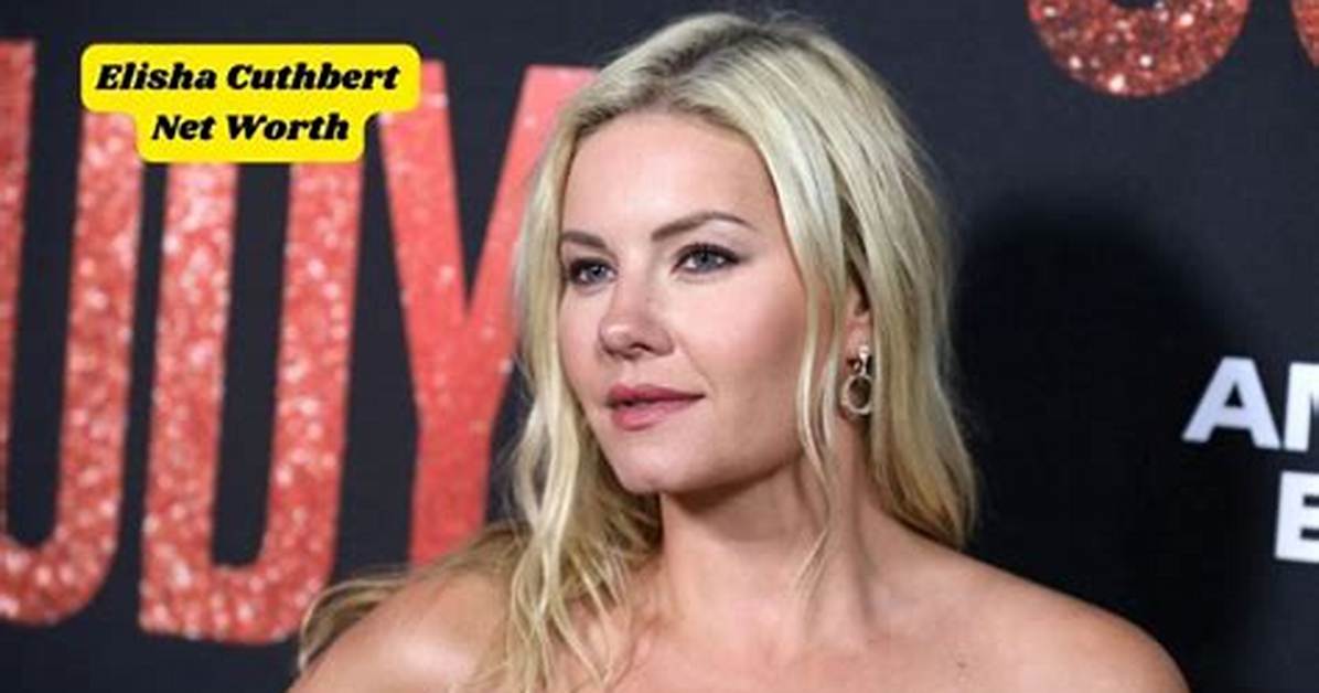 Elisha Cuthbert Net Worth 2024, Age, Height, Bio, Birthday, Wiki!