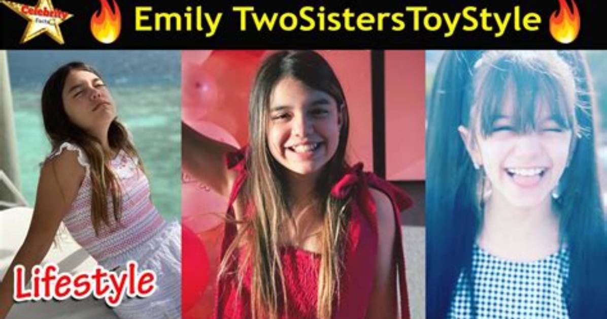 Emily Twosisterstoystyle - Net Worth, Age, Height, Birthday, Bio, Wiki!