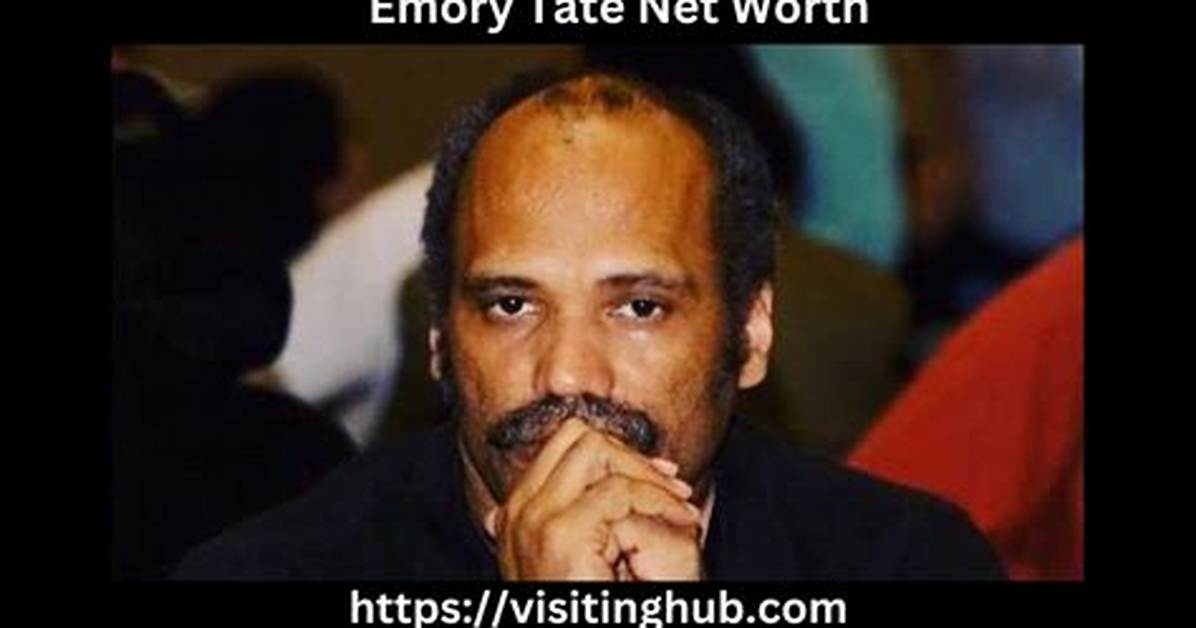 Emory Tate Net Worth, Age, Height, Bio, Birthday, Wiki!