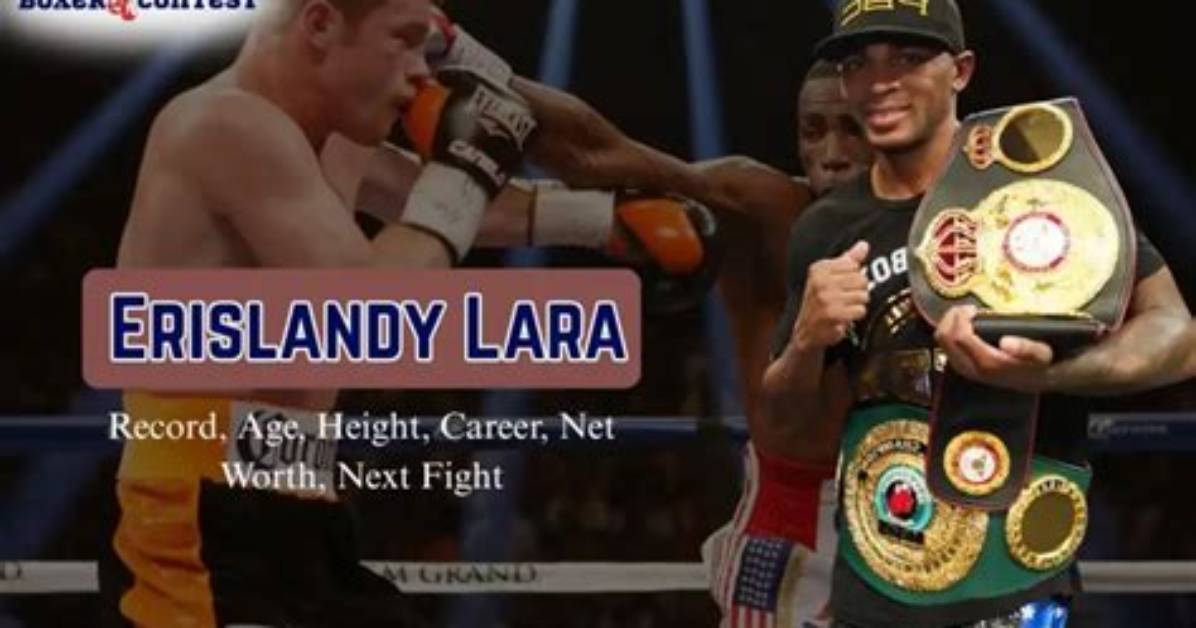 Erislandy Lara Net Worth, Age, Height, Bio, Birthday, Wiki!