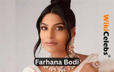 Farhana Bodi - Net Worth, Age, Height, Birthday, Bio, Wiki!
