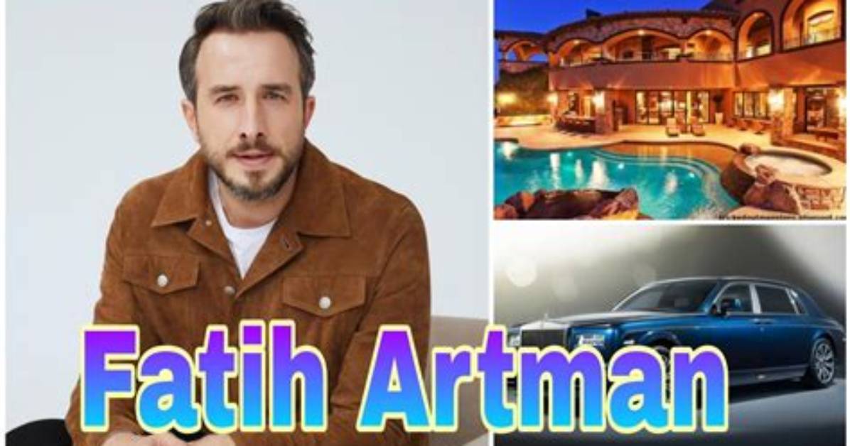 Fatih Artman Net Worth 2024, Age, Height, Bio, Birthday, Wiki!