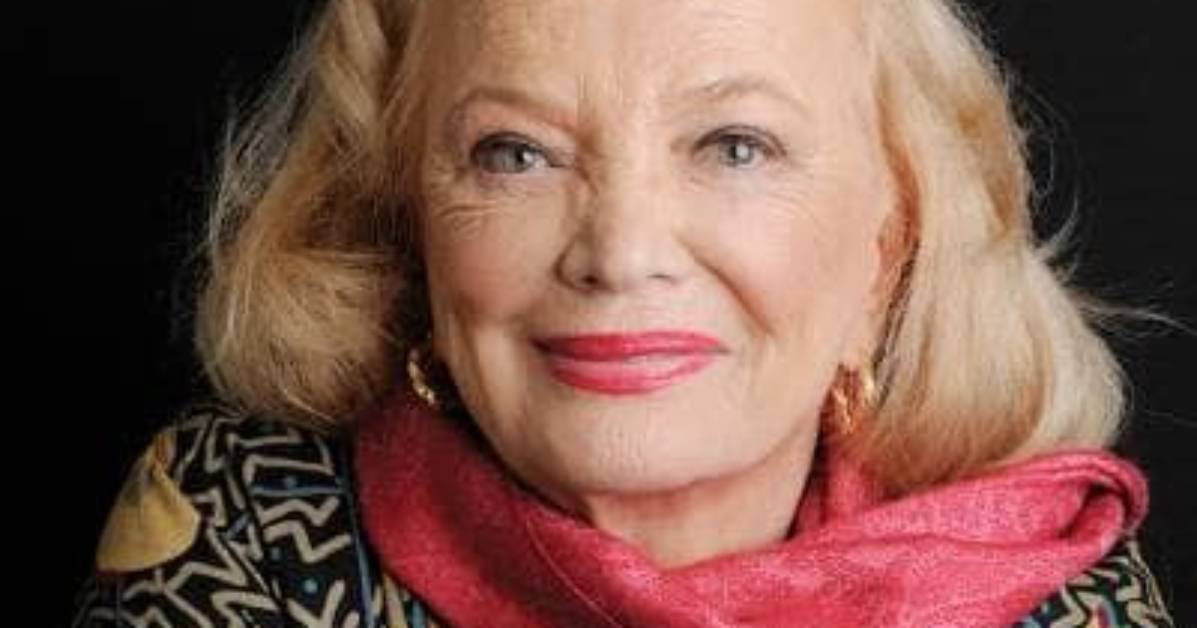 Gena Rowlands Net Worth, Age, Height, Bio, Birthday, Wiki!