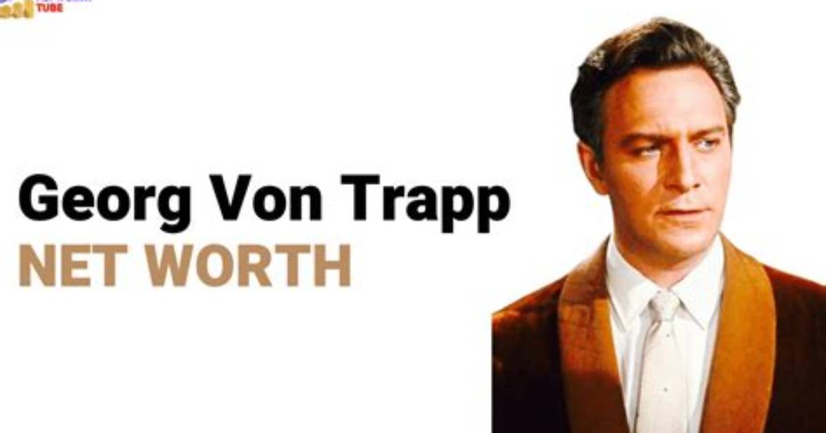 Georg Johannes Vontrapp Net Worth 2024, Age, Height, Bio, Birthday, Wiki!