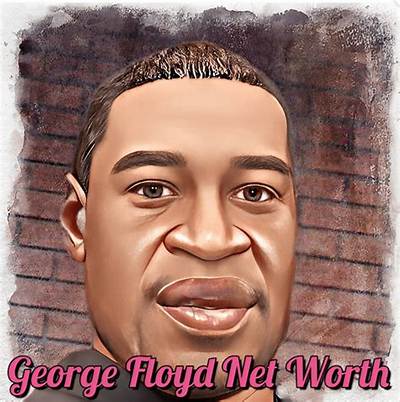 George Floyd Net Worth, Age, Height, Bio, Birthday, Wiki!