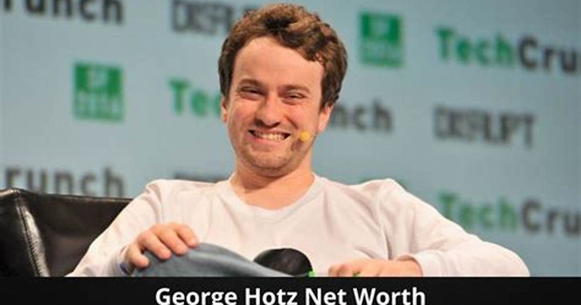 George Hotz Net Worth, Age, Height, Bio, Birthday, Wiki!