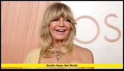 Goldie Hawn Net Worth, Age, Height, Bio, Birthday, Wiki!