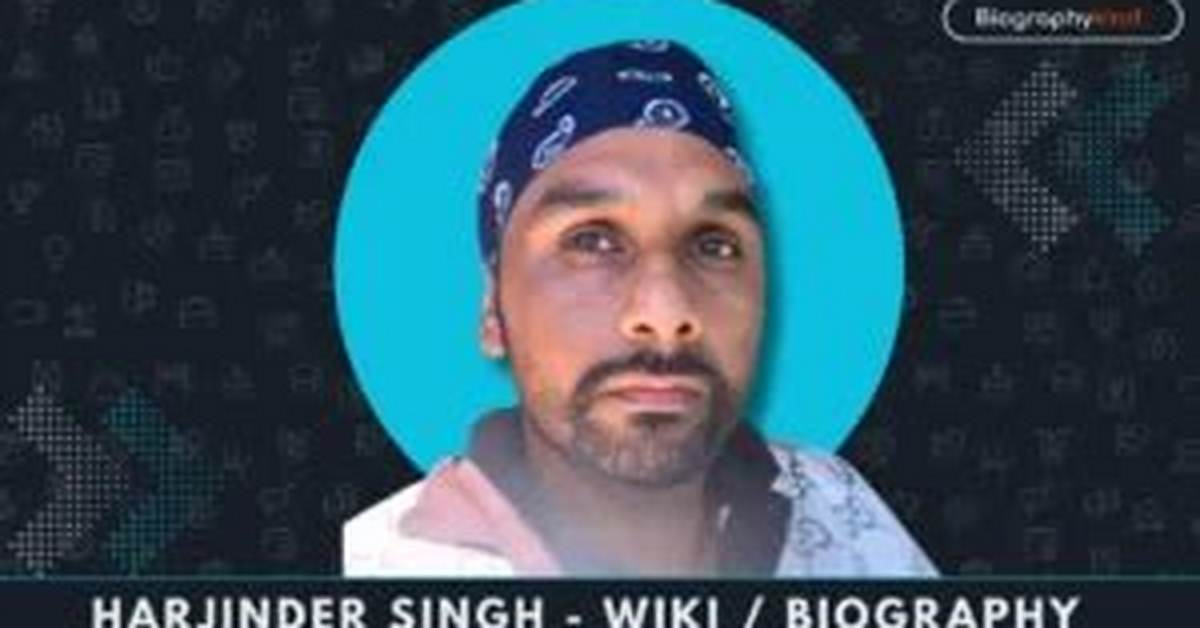 Harjinder Singh Net Worth, Age, Height, Bio, Birthday, Wiki!