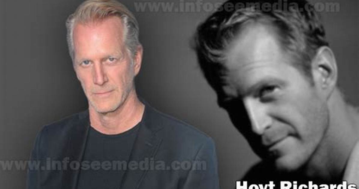 Hoyt Richards Net Worth, Age, Height, Bio, Birthday, Wiki!